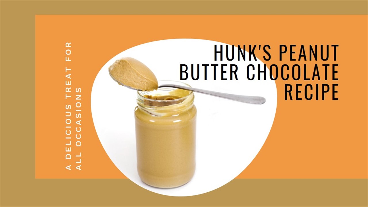 Hunk's Peanut Butter Chocolate Recipe